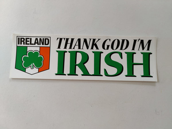 Thank God I'm Irish sticker