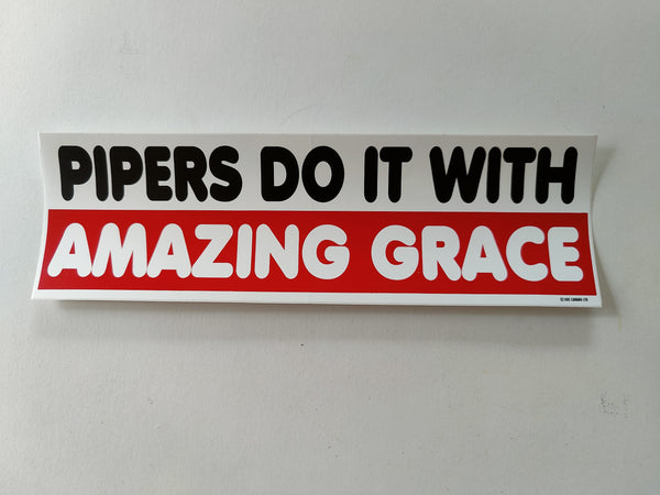 Pipers do it with amazing grace sticker