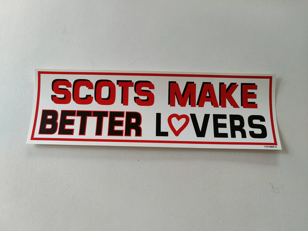 Scots make better lovers bumper sticker