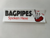 Bagpipes spoken here bumper sticker