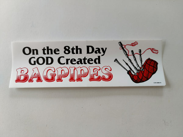 On the 8th day God created bagpipes sticker